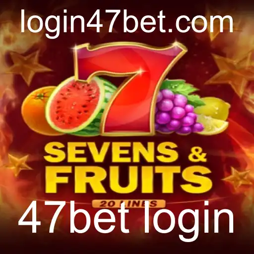 Explorando o Jogo SevensFruits20 e o Acesso 47bet Login